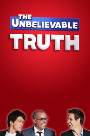 The Unbelievable Truth