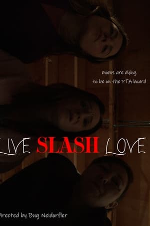 Live Slash Love