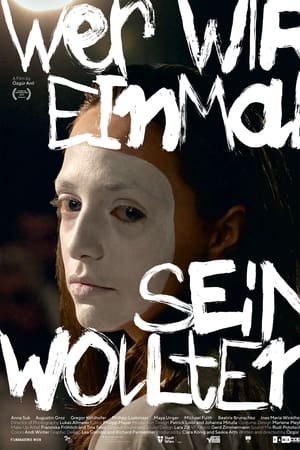 Wer wir einmal sein wollten