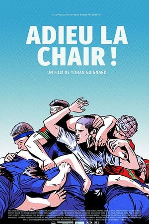 Adieu la chair!