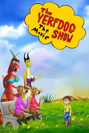 The Yerfdog Show the Movie