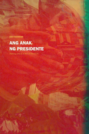 Ang Anak ng Presidente