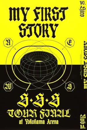 MY FIRST STORY - S・S・S TOUR FINAL at Yokohama Arena