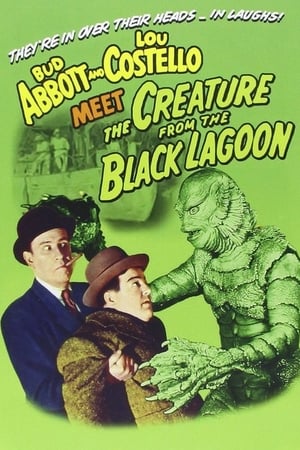 Abbott and Costello Meet the Creature from the Black Lagoon