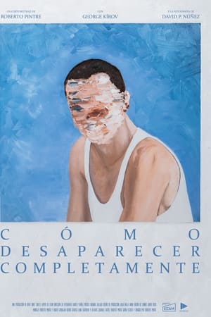 Cómo desaparecer completamente