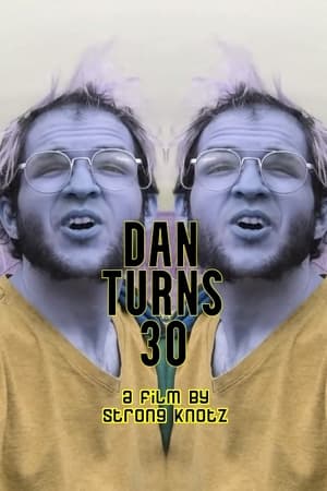 Dan Turns 30
