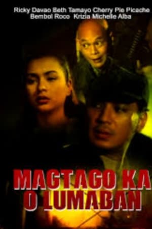 Magtago Ka O Lumaban