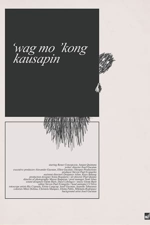 'Wag Mo 'kong Kausapin