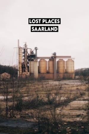 Lost Places Saarland
