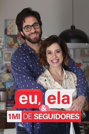 Eu, Ela e Um Milhão de Seguidores