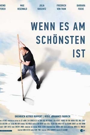 Wenn es am schönsten ist