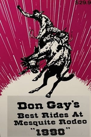 Don Gay's Best Rides at Mesquite Rodeo