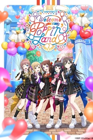 BanG Dream! 12th☆LIVE DAY1 : Poppin'Party「Welcome to Poppin'Land」