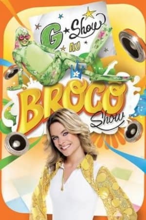 Annie Brocoli : G-Show au Broco Show