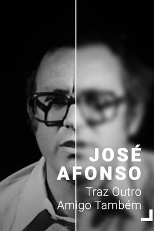 José Afonso: Traz Outro Amigo Também