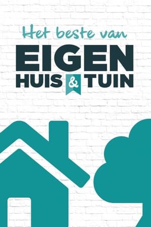 Het Beste Van Eigen Huis & Tuin