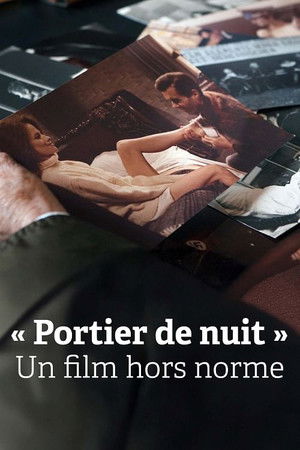 Liliana Cavani. Il portiere di notte - Nascita e scandalo di un film leggendario