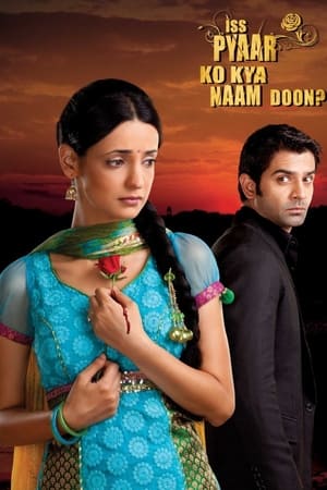 Iss Pyaar Ko Kya Naam Doon