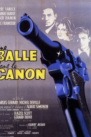 Une Balle dans le canon