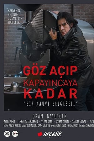Göz Açıp Kapayıncaya Kadar