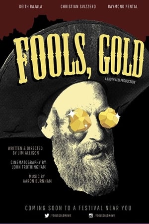 Fools, Gold