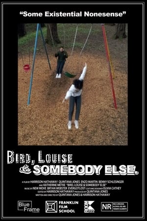 Bird, Louise & Somebody Else
