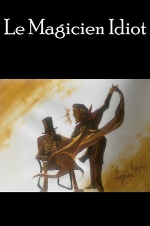 Le Magicien Idiot