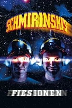 Schmirinski's: Fiesionen
