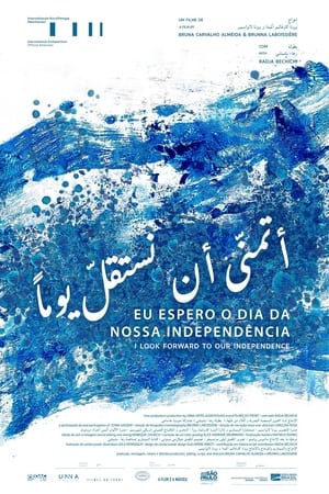 Eu Espero o Dia da Nossa Independência