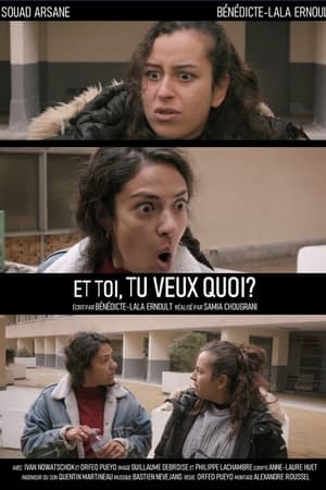 Et toi, tu veux quoi?