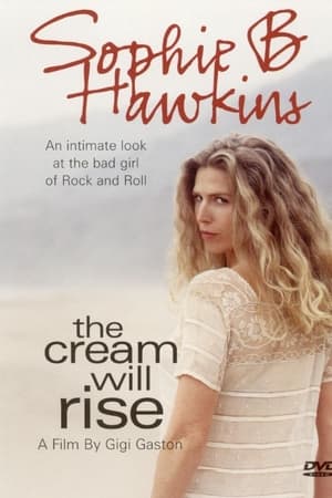 Sophie B. Hawkins: The Cream Will Rise