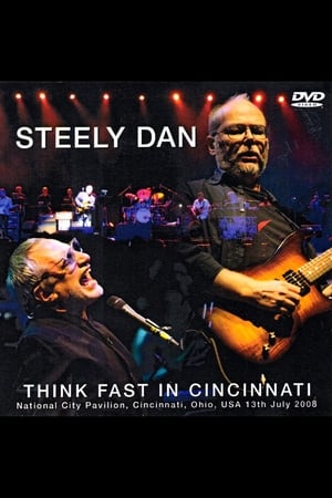 Steely Dan: Think Fast in Cincinnati