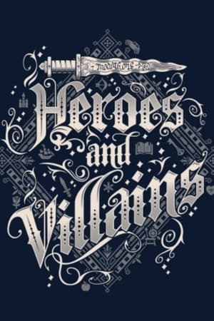Heroes & Villains