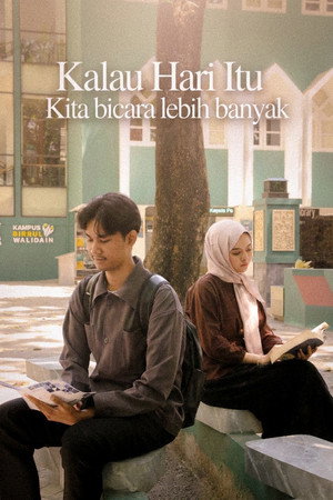 Kalau Hari Itu Kita Bicara Lebih Banyak