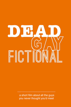 Dead. Gay. Fictional