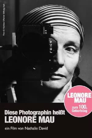 Diese Photographin heißt Leonore Mau