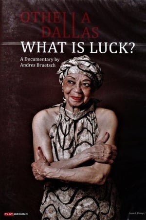 Othella Dallas - What Is Luck?