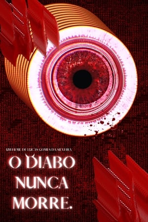 O diabo nunca morre.