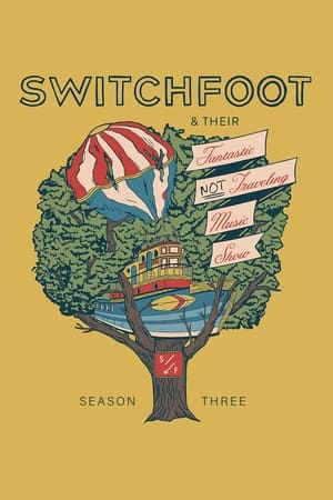 Switchfoot & Their Fantastic Not Traveling Music Show第3季