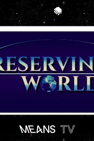 Preserving Worlds
