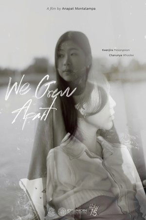 We Grew Apart