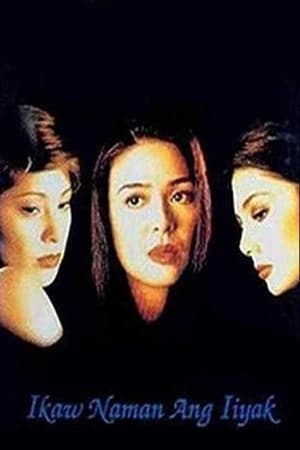 Ikaw Naman ang Iiyak