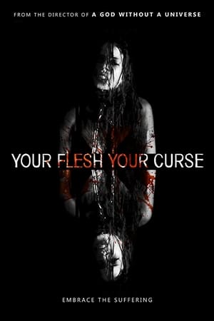 Your Flesh, Your Curse