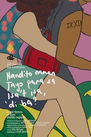 Nandito naman tayo para sa isa't isa, 'di ba?