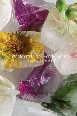 Wasteland No. 2: Hardy, Hearty