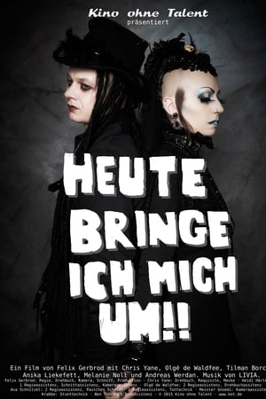 Heute bringe ich mich um!!
