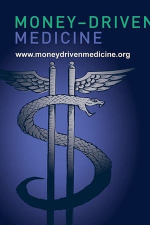 Money-Driven Medicine
