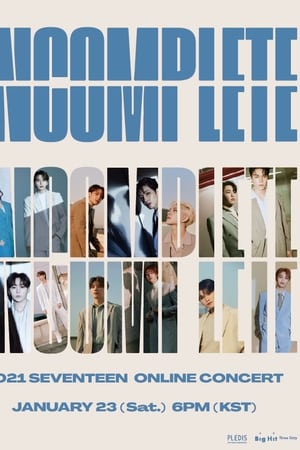 Seventeen: In-Complete Concert