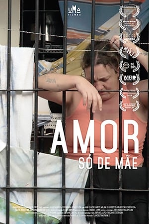 Amor Só de Mãe