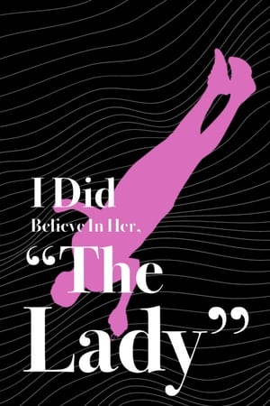 I Did Believe In Her, 
